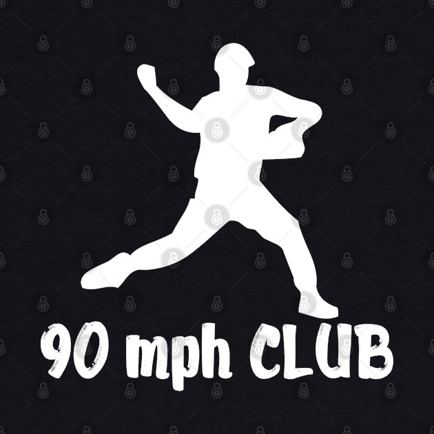 BASEBALL 90 mph CLUB by Tees4Chill